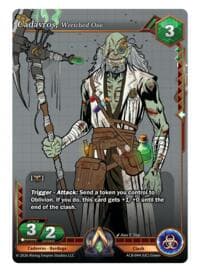 Cadavros, Wretched One
