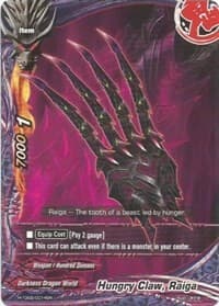 Hungry Claw, Raiga