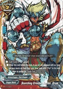 Scorching Crimson Battler, Drum