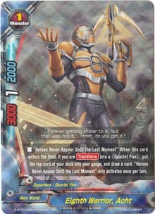 Eighth Warrior, Acht