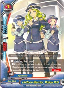 Uniform Warrior, Police Frill