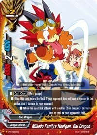 Mikado Family's Hooligan, Bal Dragon