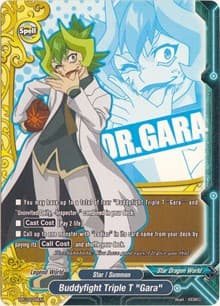 Buddyfight Triple T "Gara"