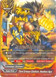 Third Crimson Chieftain, Heedless Agni