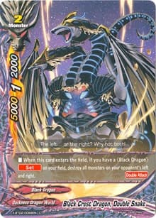 Black Crest Dragon, Double Snake