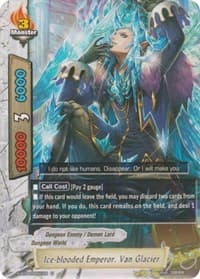 Ice-blooded Emperor, Van Glacier