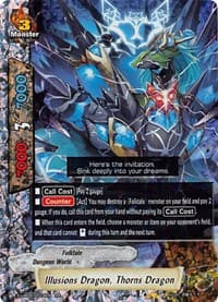 Illusions Dragon, Thorns Dragon