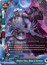 Shadow Hero, Weiss & Schwarz
