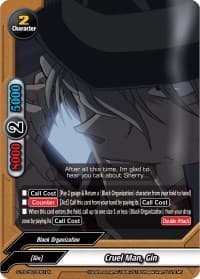 Cruel Man, Gin