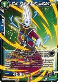 Whis, Rejuvenating Support