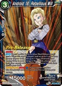 Android 18, Rebellious Will