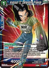 Android 17, Defending Friends (Zenkai Series Tournament Pack Vol.2)