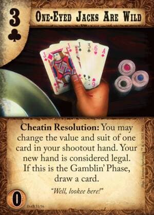 One-Eyed Jacks are Wild