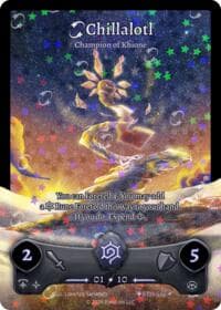 Chillalotl - Champion of Khione (Serialized)