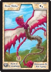 Rose Slithe (Unlimited Edition)