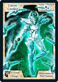 Calcite Cavalier (Unlimited Edition)