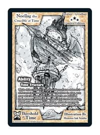 Noellag the Crucible of Time (Limited Edition)