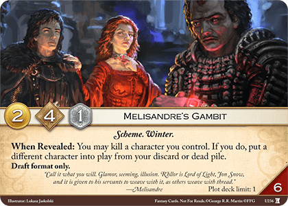 Melisandre's Gambit