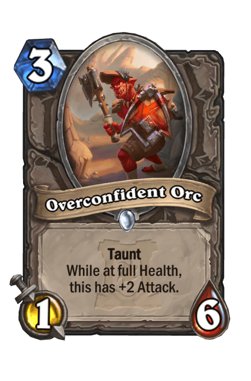Overconfident Orc