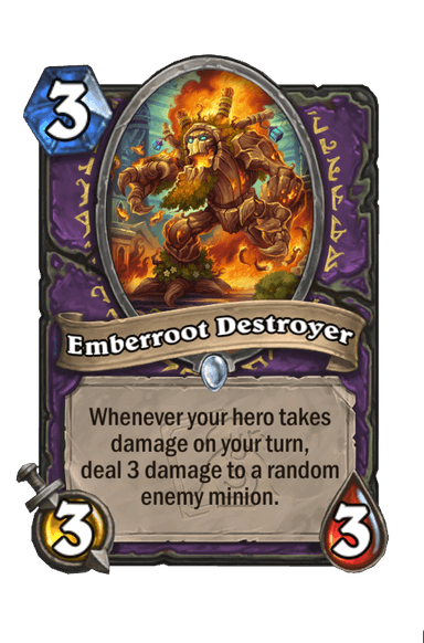 Emberroot Destroyer