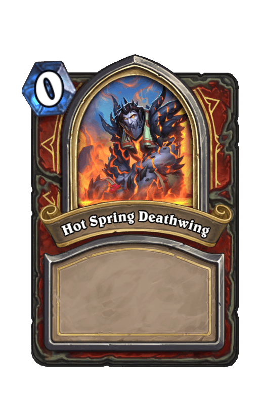 Hot Spring Deathwing