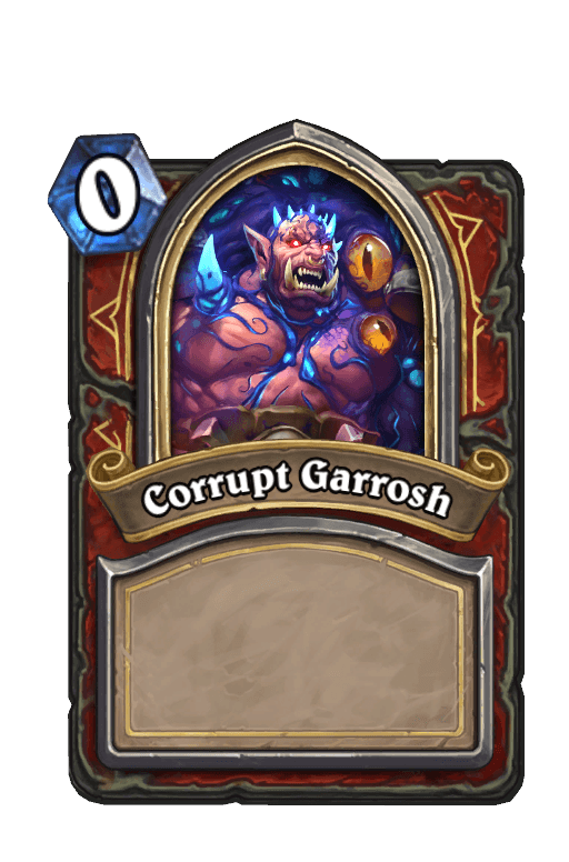 Corrupt Garrosh