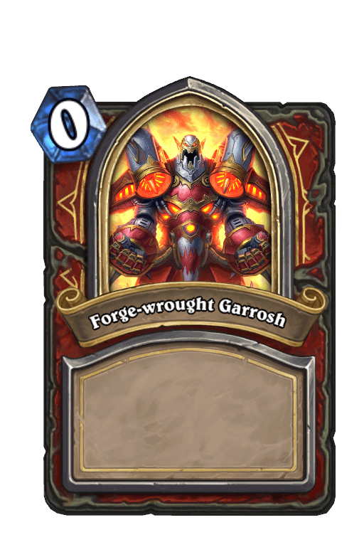 Forge-wrought Garrosh