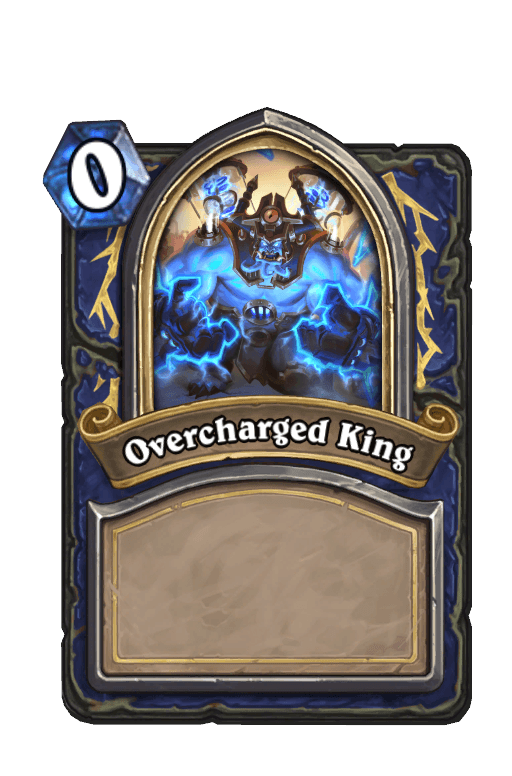 Overcharged King