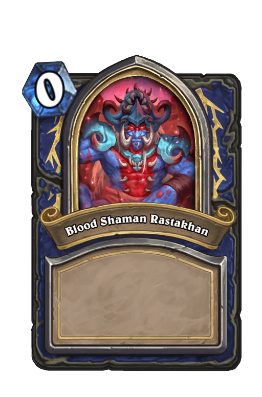 Blood Shaman Rastakhan