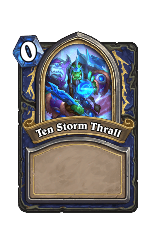 Ten Storm Thrall