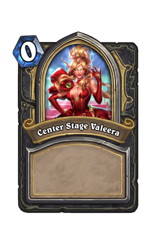 Center Stage Valeera