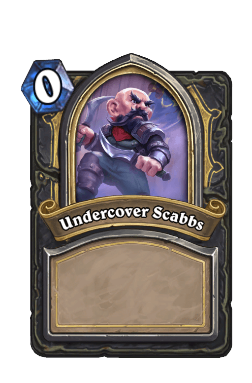 Undercover Scabbs