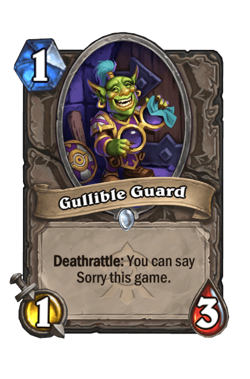 Gullible Guard