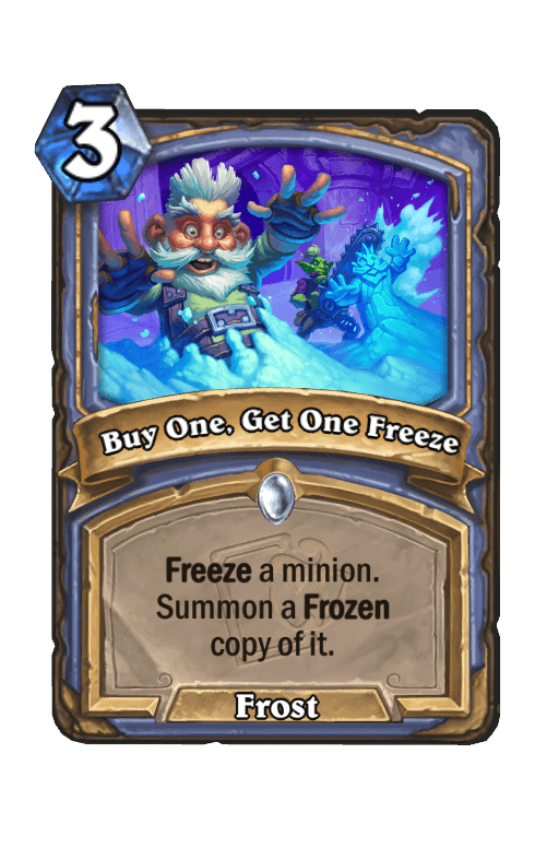 Buy One, Get One Freeze