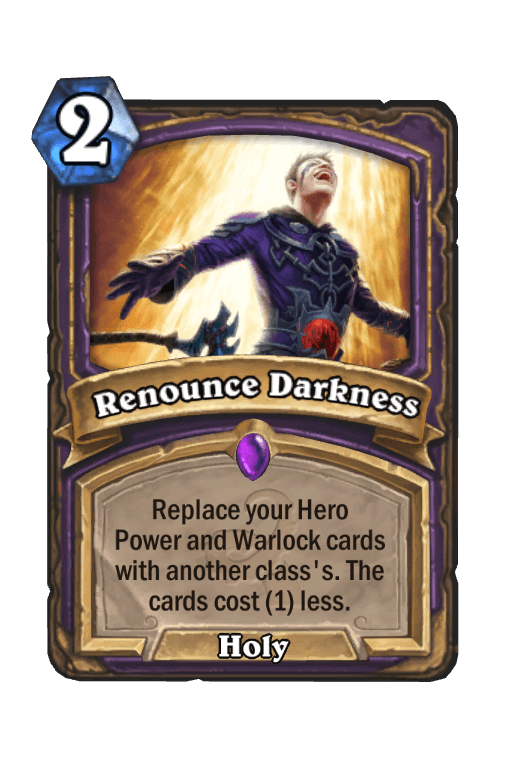 Renounce Darkness