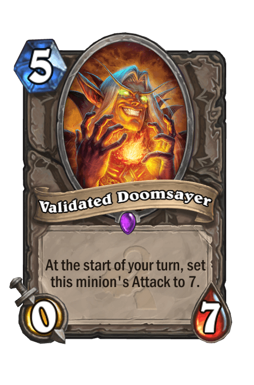 Validated Doomsayer