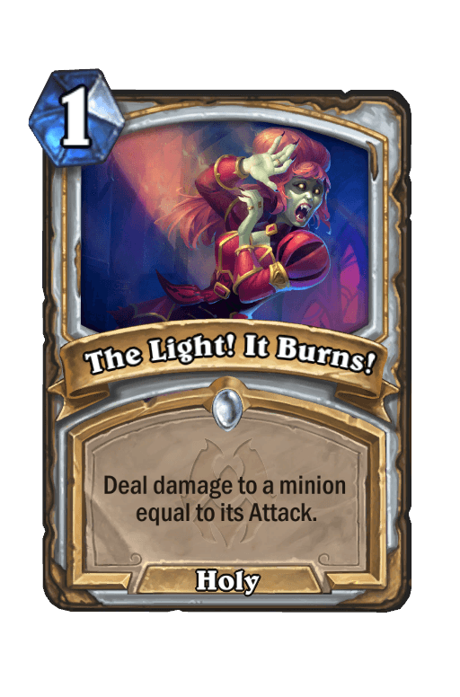 The Light! It Burns!
