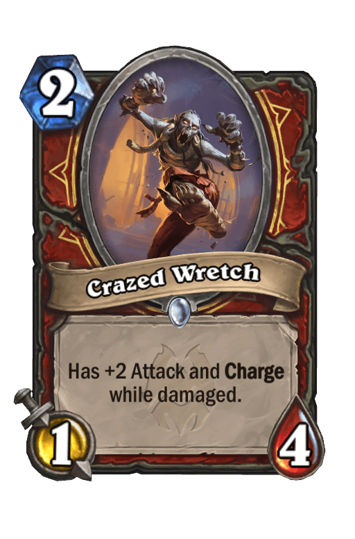 Crazed Wretch