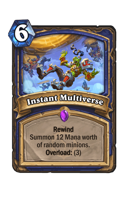 Instant Multiverse