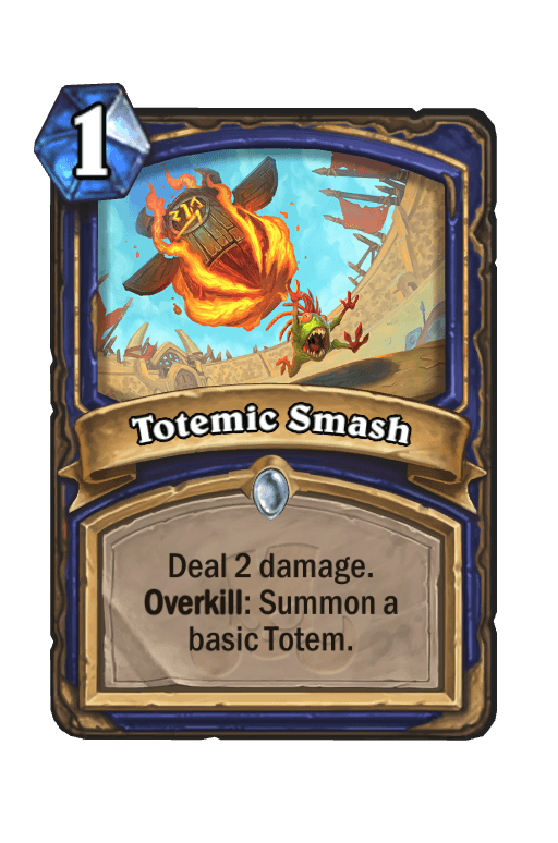 Totemic Smash