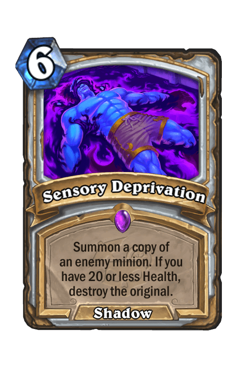 Sensory Deprivation
