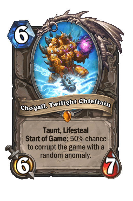Cho'gall, Twilight Chieftain