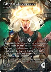 Dagon, Unrelenting Ambition