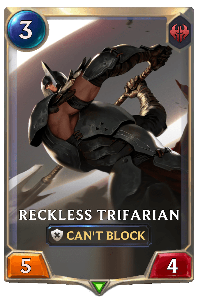Reckless Trifarian