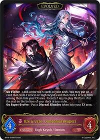 Ilze & Urze, Centennial Reapers (Evolved)