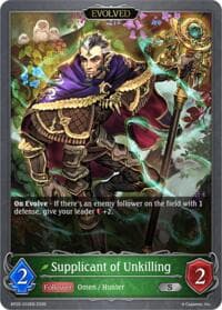 Supplicant of Unkilling (Evolved)