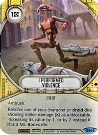 I Performed Violence