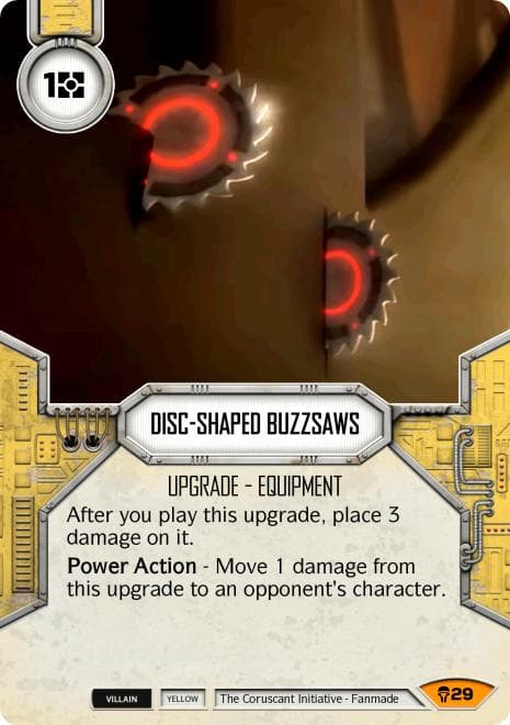 Disc-Shaped Buzzsaws