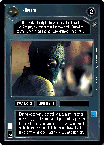 •Greedo