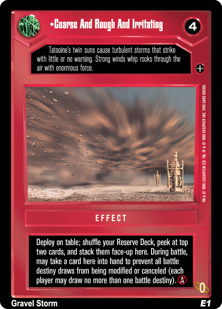 •Coarse And Rough And Irritating